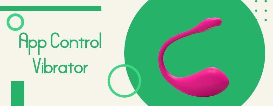 App Control Vibrator Is A Powerful And Comfortable Vibrating Toy